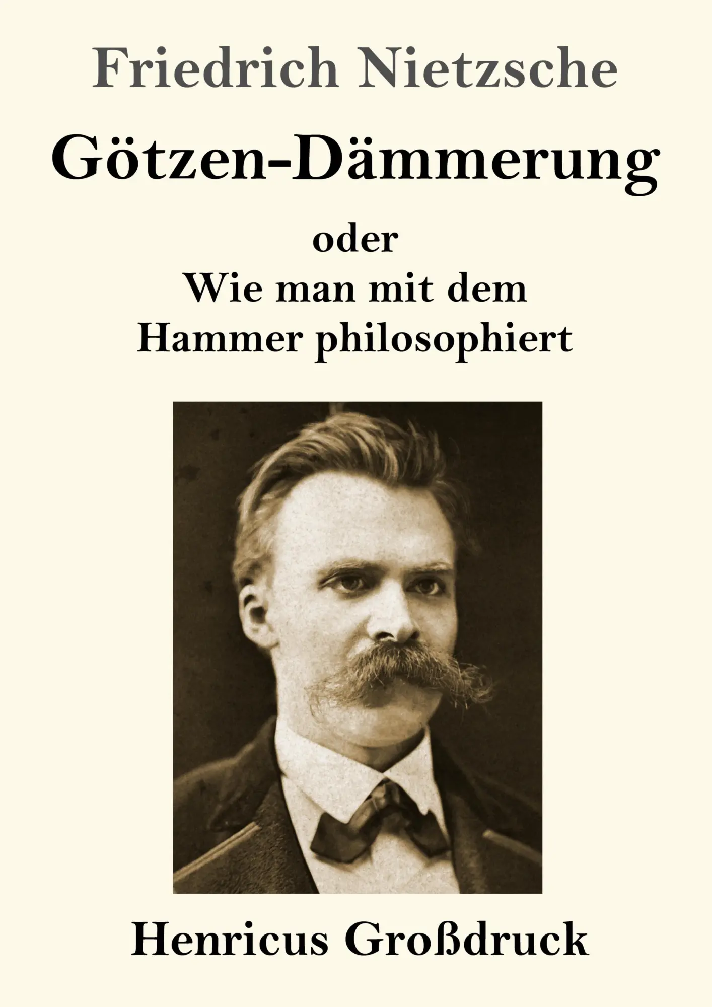 Cover: 9783847837343 | Götzen-Dämmerung (Großdruck) | Friedrich Nietzsche | Taschenbuch