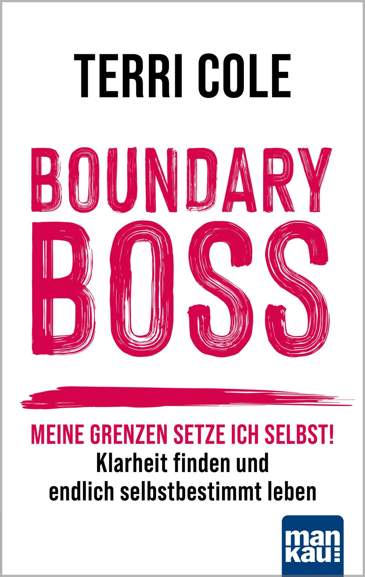 Cover: 9783863747343 | Boundary Boss | Terri Cole | Taschenbuch | 286 S. | Deutsch | 2024