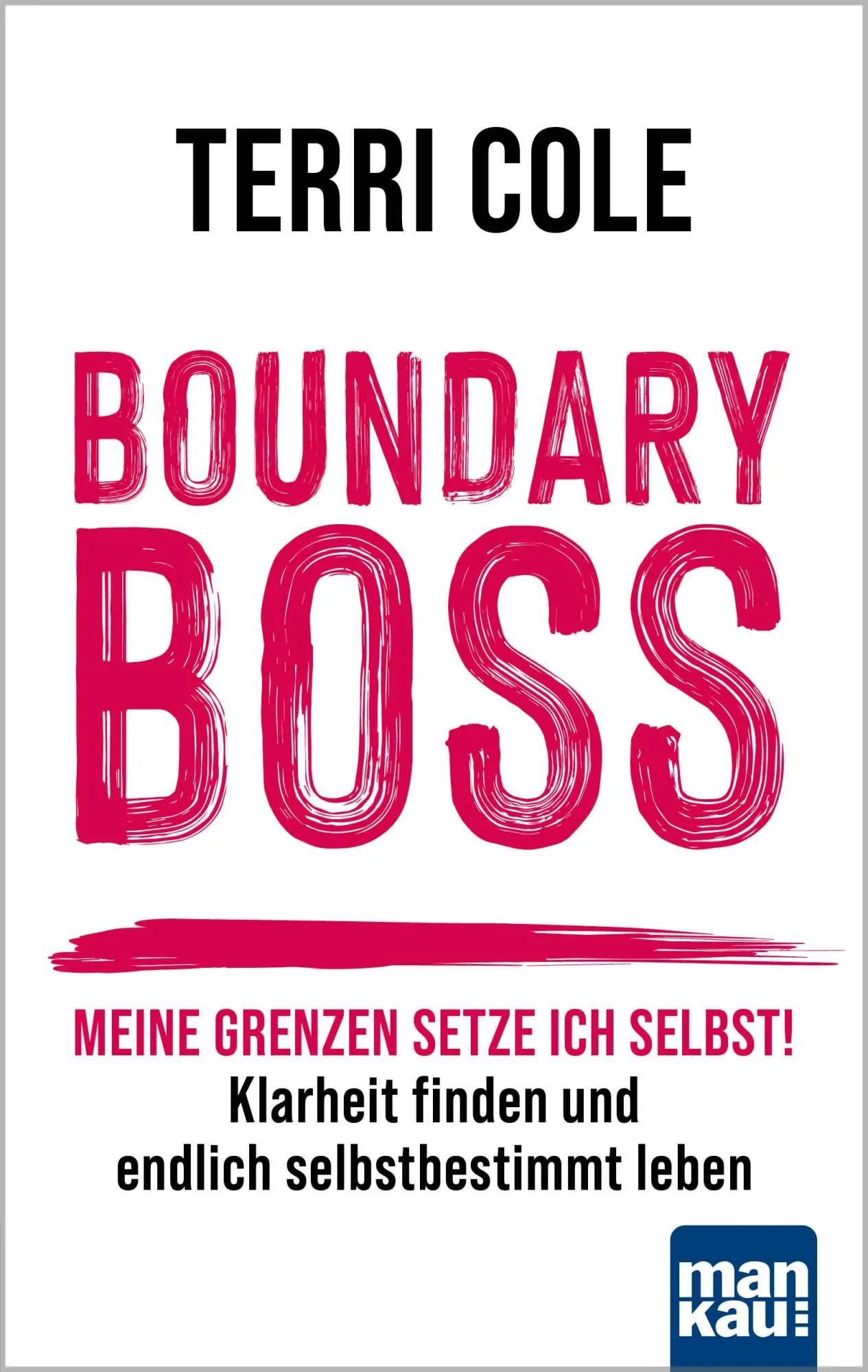 Cover: 9783863747343 | Boundary Boss | Terri Cole | Taschenbuch | 286 S. | Deutsch | 2024