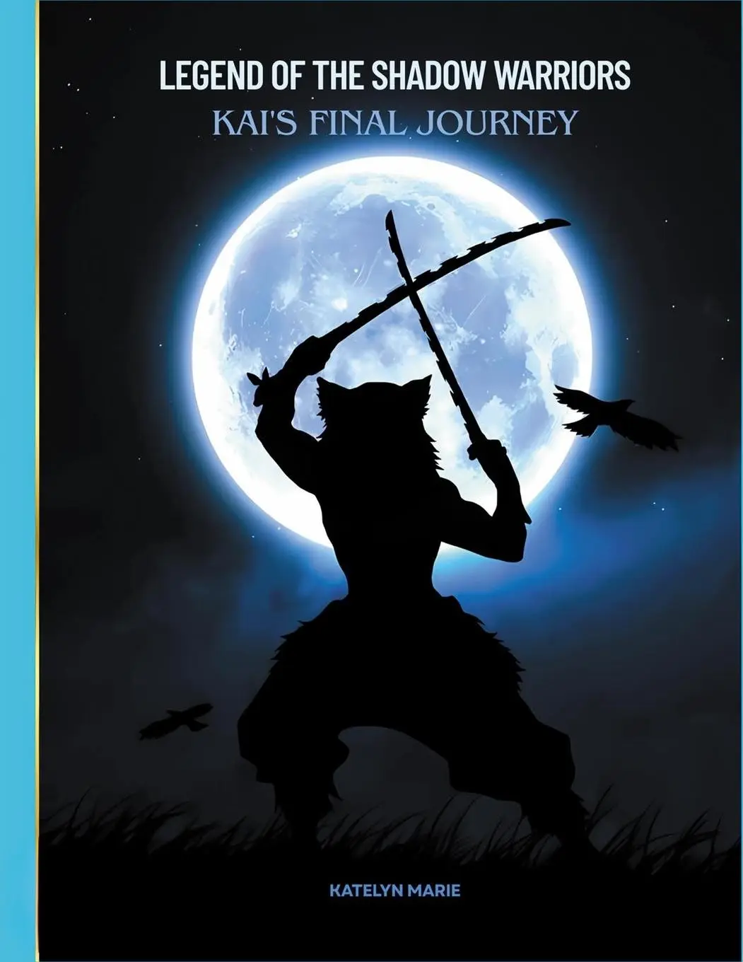 Cover: 9786290377343 | Legend of the Shadow Warriors | Kai's Final Journey | Katelyn Marie