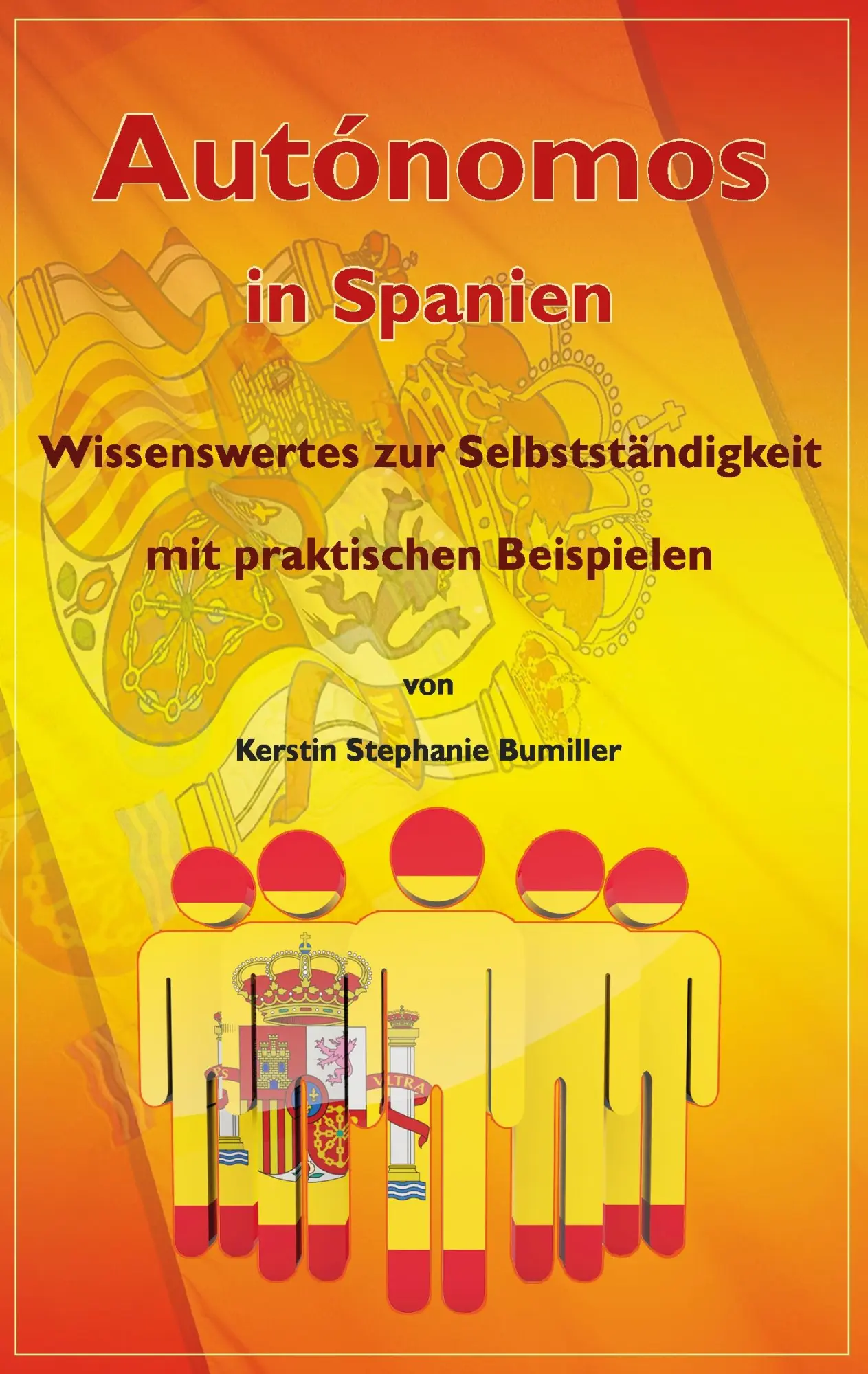 Cover: 9788494667343 | Autónomo in Spanien | Kerstin Stephanie Bumiller | Taschenbuch | 2017