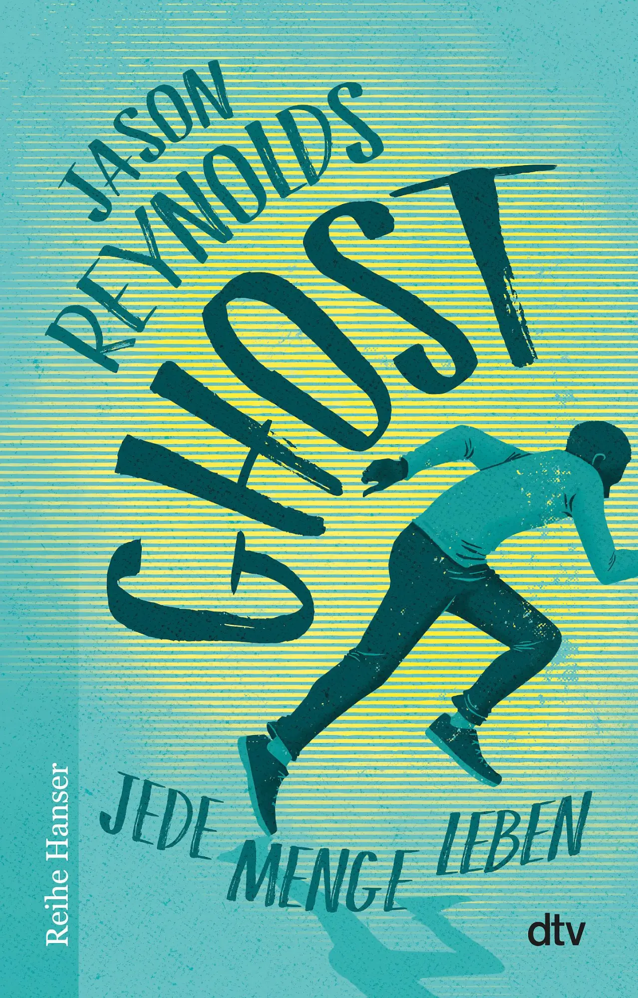 Cover: 9783423627443 | Ghost | Jede Menge Leben | Jason Reynolds | Taschenbuch | Lauf-Reihe