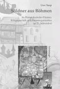 Cover: 9783506717443 | Söldner aus Böhmen | Uwe Tresp | Buch | 524 S. | Deutsch | 2004