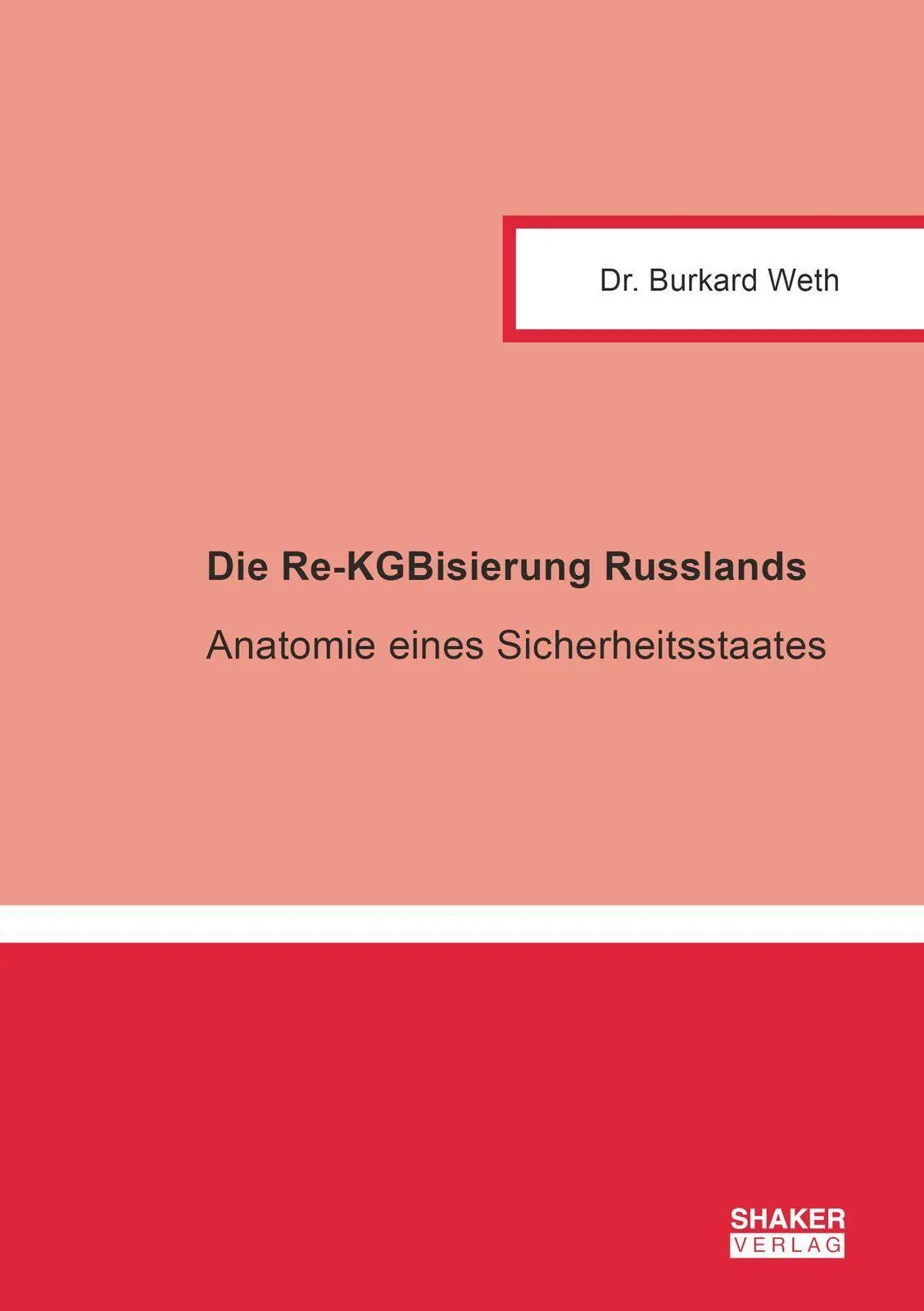 Die Re-KGBisierung Russlands - Neuware