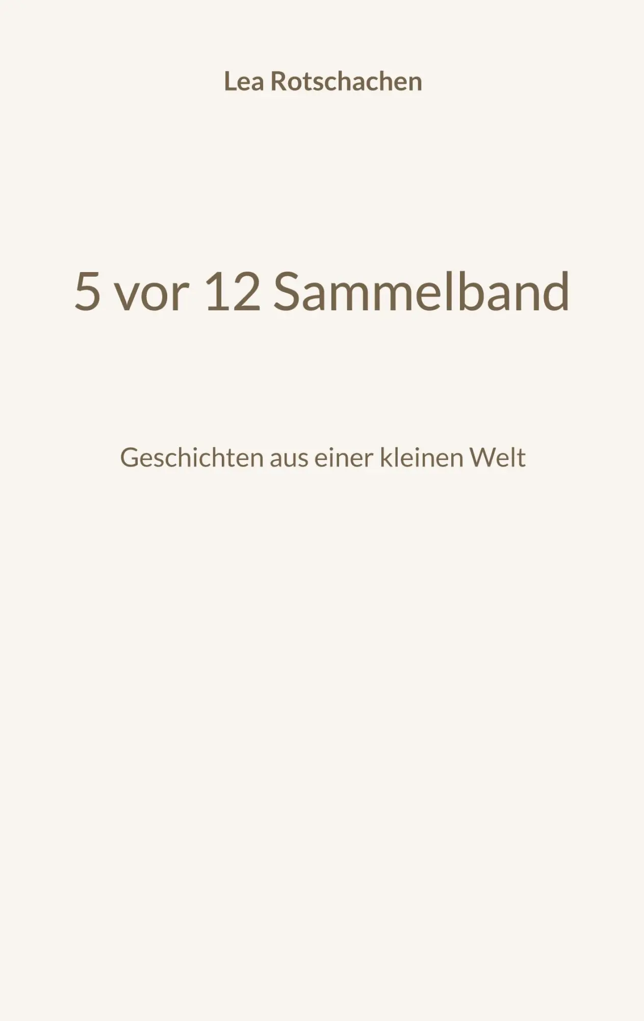 Cover: 9783819277443 | 5 vor 12 Sammelband | Geschichten aus einer kleinen Welt | Rotschachen