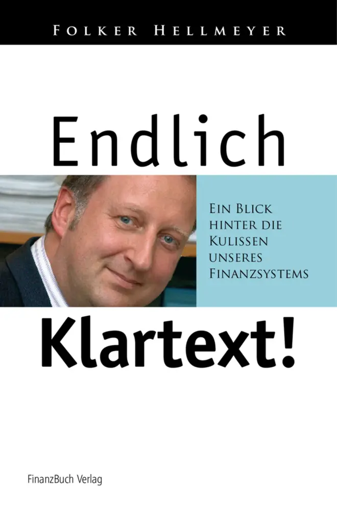 Cover: 9783898797443 | Endlich Klartext! | Folker Hellmeyer | Taschenbuch | 212 S. | Deutsch