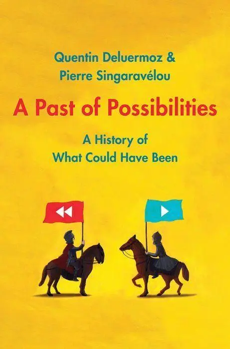 Cover: 9780300227543 | A Past of Possibilities | A History of What Could Have Been | Buch