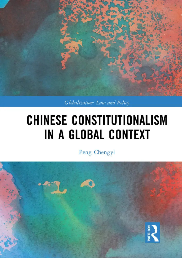 Routledge Chinese Constitutionalism In A Global Context