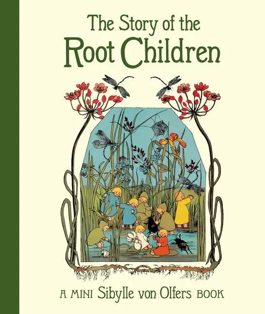 Cover: 9781782507543 | The Story of the Root Children | Mini Edition | Sibylle von Olfers