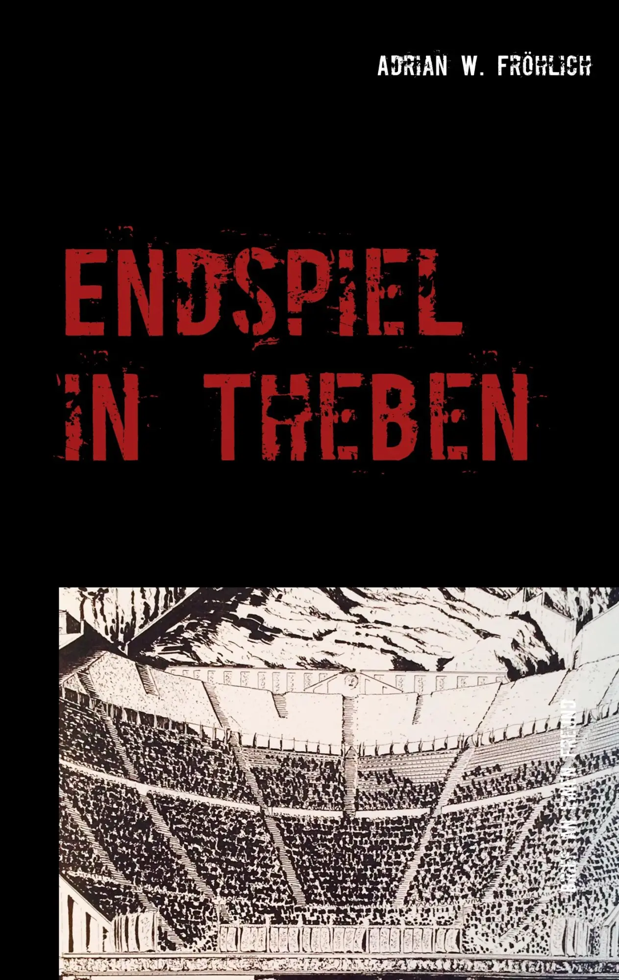 Endspiel in Theben: Die Elite im Todeskampf mit ihrem Unbewussten