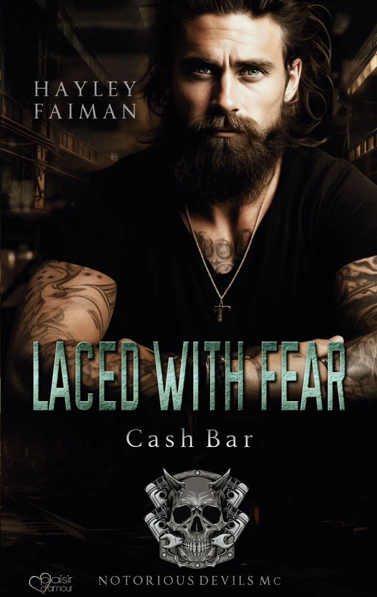 Cover: 9783864957543 | Notorious Devils MC Teil 8: Laced with Fear (Cash Bar) | Hayley Faiman