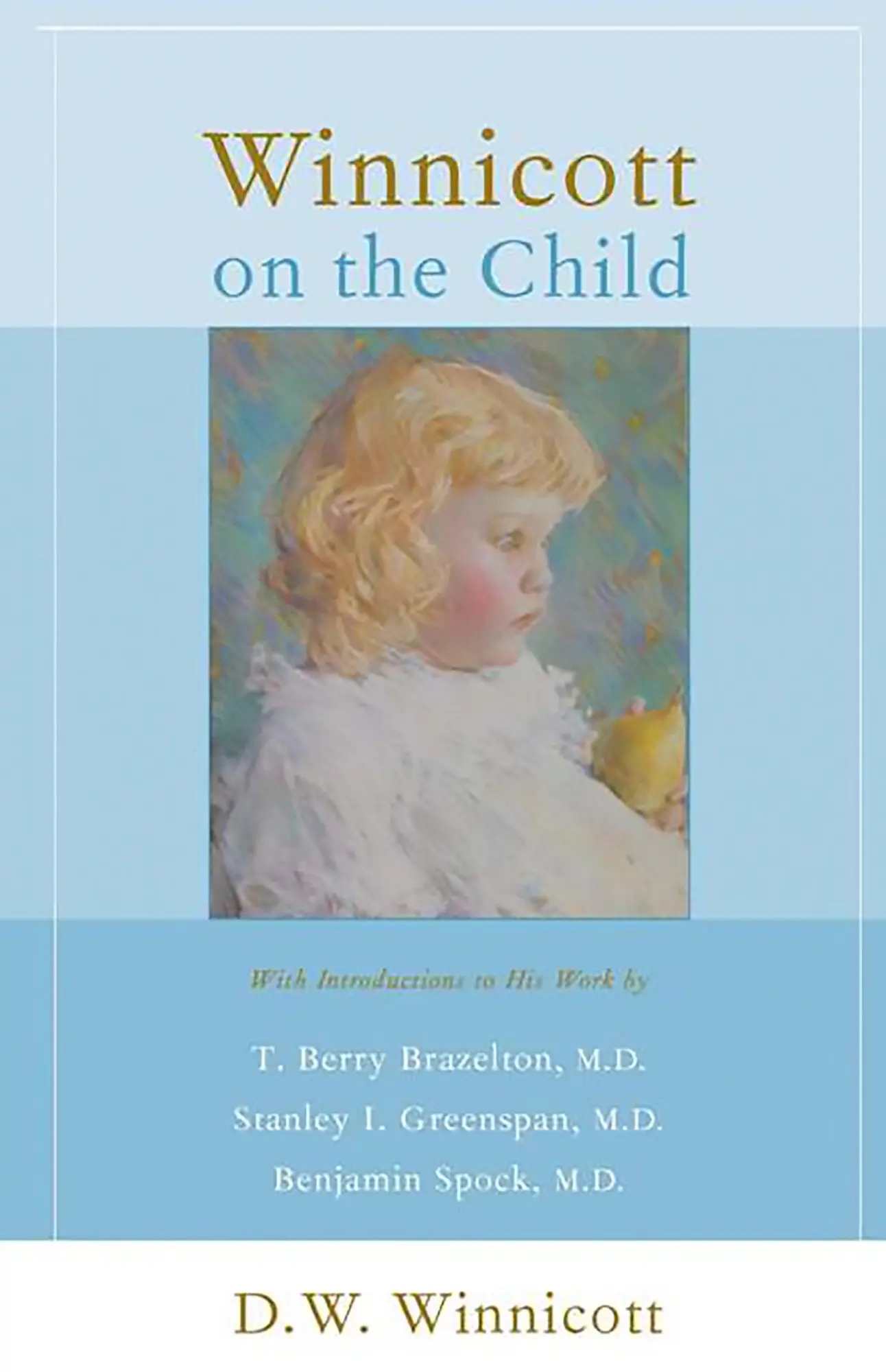 Cover: 9780738207643 | Winnicott on the Child | D W Winnicott | Taschenbuch | Englisch | 2002