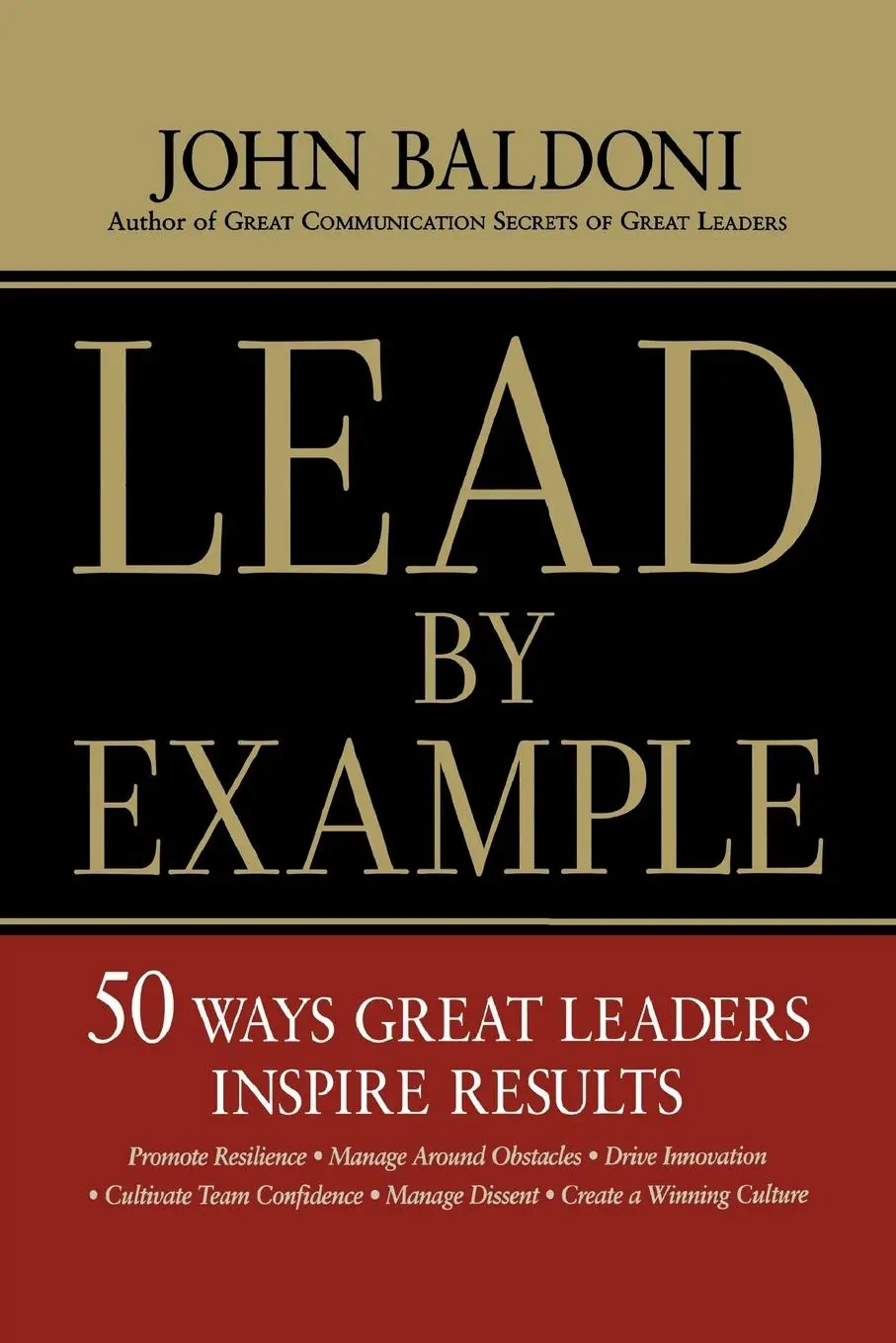 Cover: 9780814437643 | Lead by Example | 50 Ways Great Leaders Inspire Results | John Baldoni