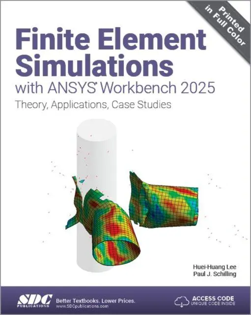 Cover: 9781630577643 | Finite Element Simulations with ANSYS Workbench 2025 | Lee (u. a.)