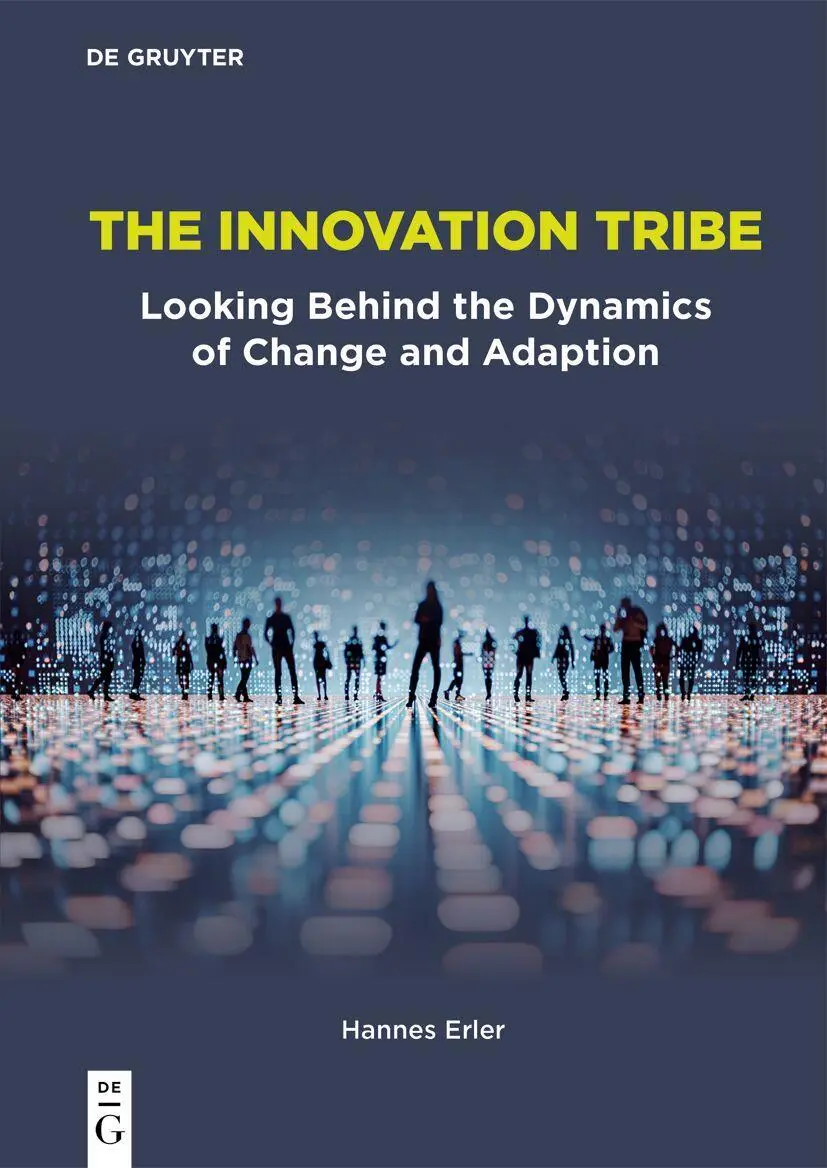 Cover: 9783111447643 | The Innovation Tribe | Hannes Erler | Taschenbuch | XIX | Englisch