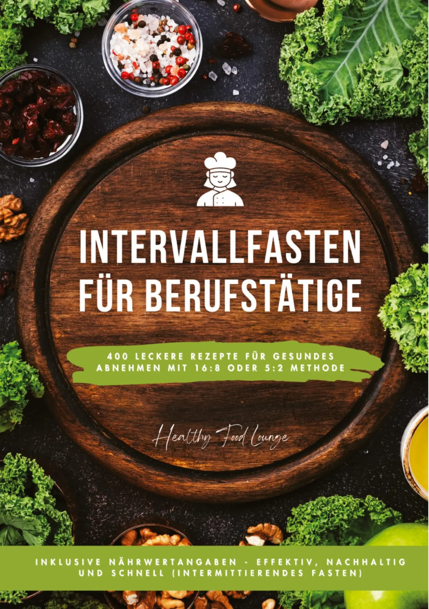 Cover: 9783384317643 | Intervallfasten für Berufstätige: 400 leckere Rezepte für gesundes...