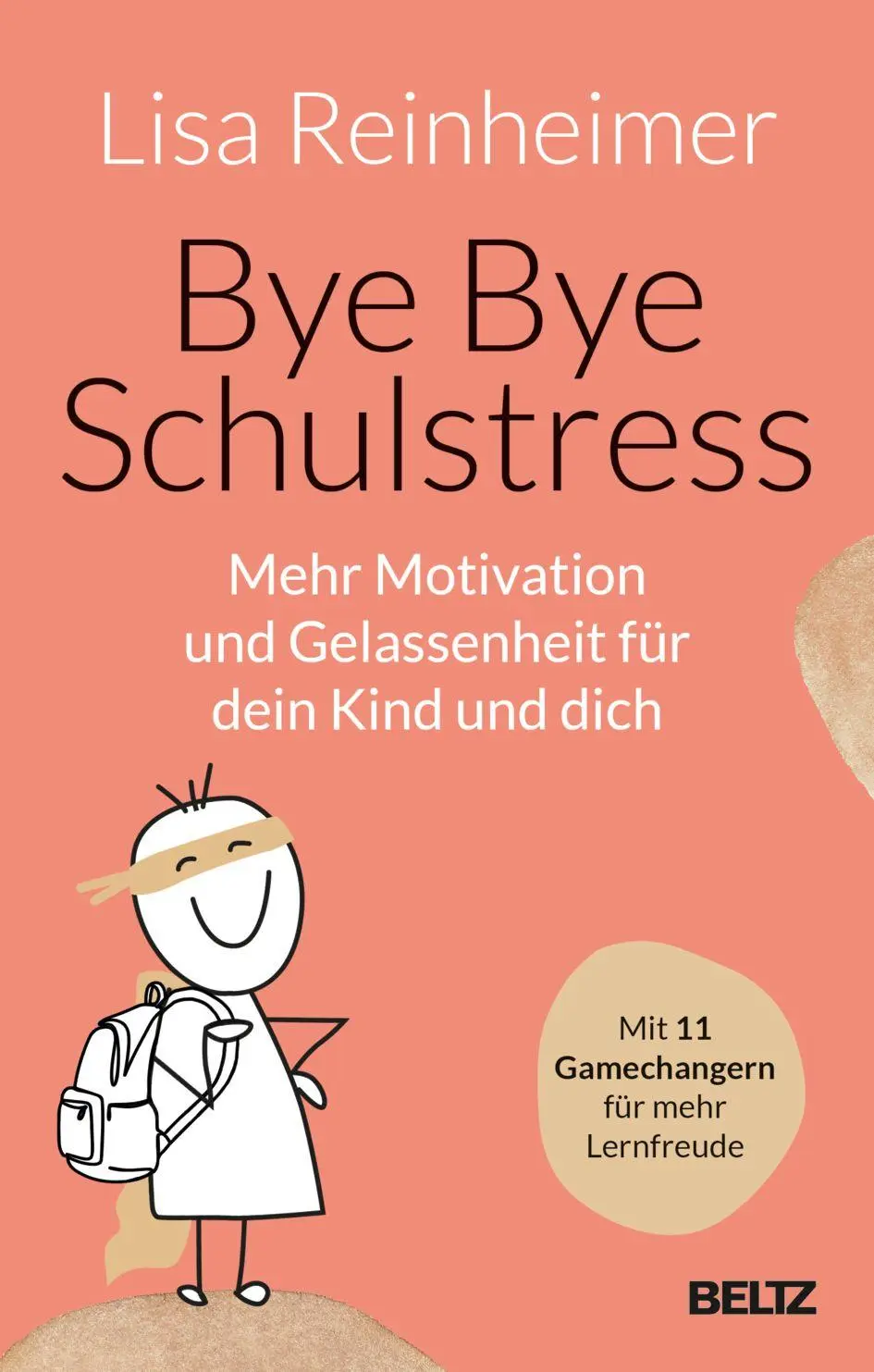 Cover: 9783407867643 | Bye Bye Schulstress | Lisa Reinheimer | Taschenbuch | 224 S. | Deutsch