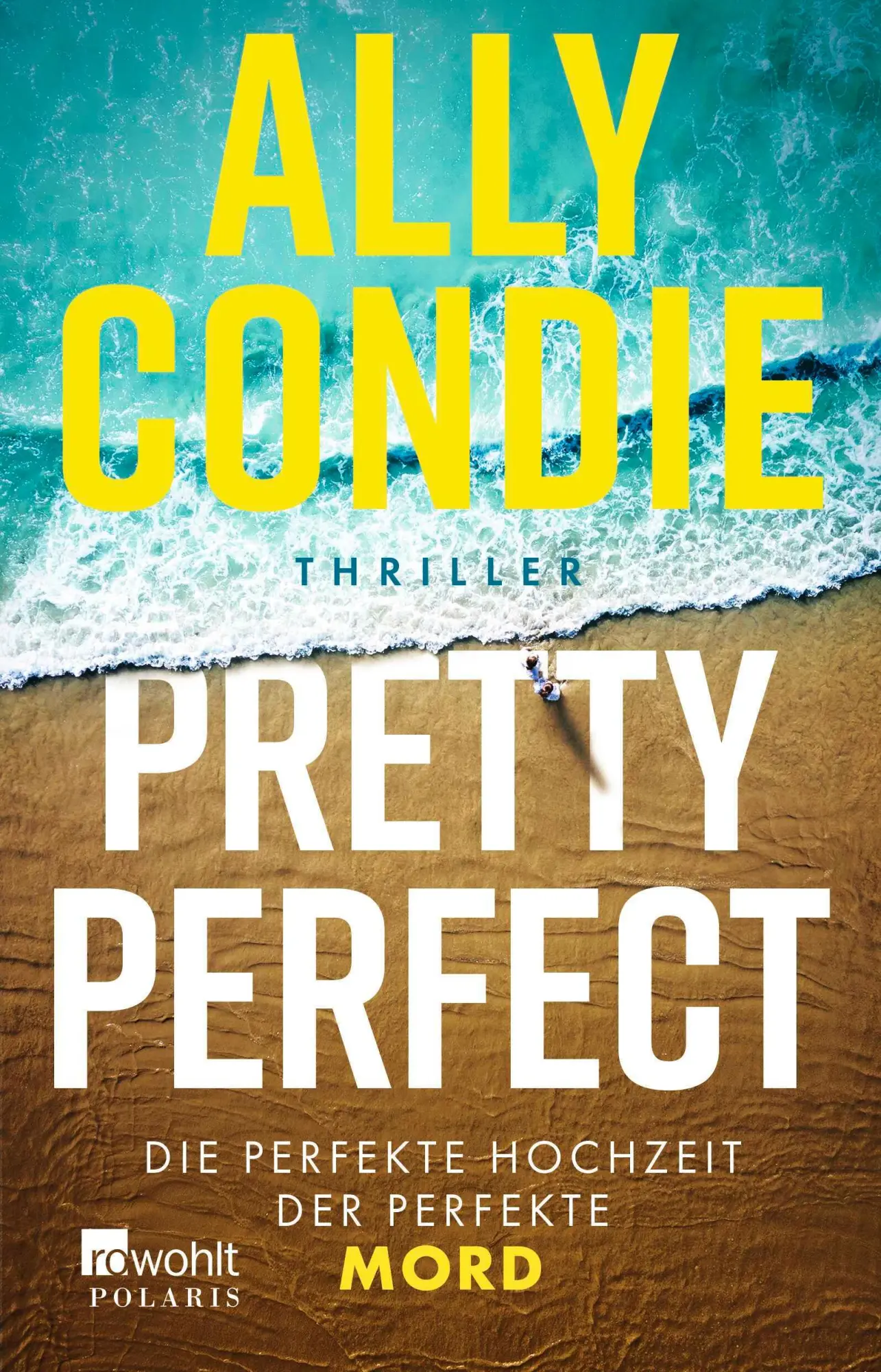 Cover: 9783499017643 | Pretty Perfect | Ally Condie | Taschenbuch | 416 S. | Deutsch | 2025