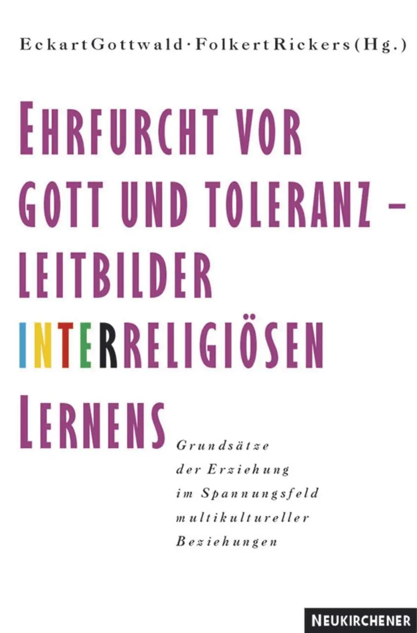 Cover: 9783788717643 | Ehrfurcht vor Gott und Toleranz - Leitbilder interreligiösen Lernens