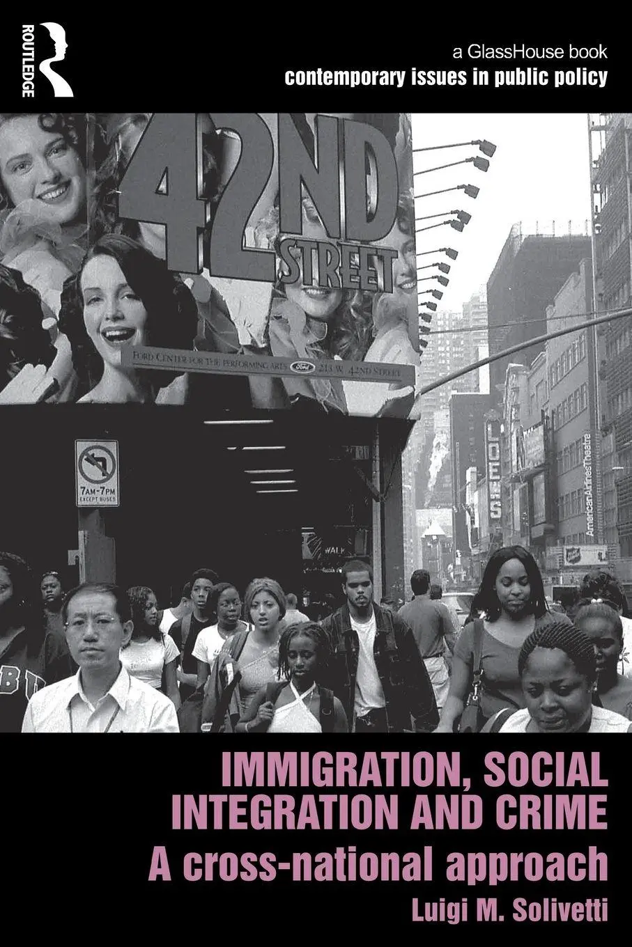 Cover: 9780415697743 | Immigration, Social Integration and Crime | A Cross-National Approach