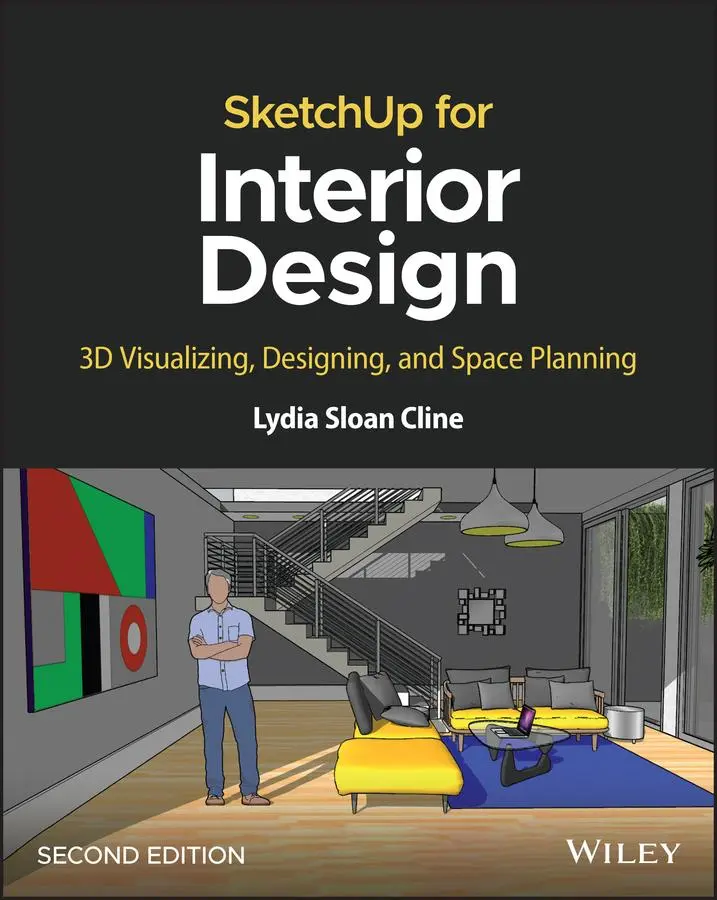Cover: 9781119897743 | Sketchup for Interior Design | Lydia Sloan Cline | Taschenbuch | 2023