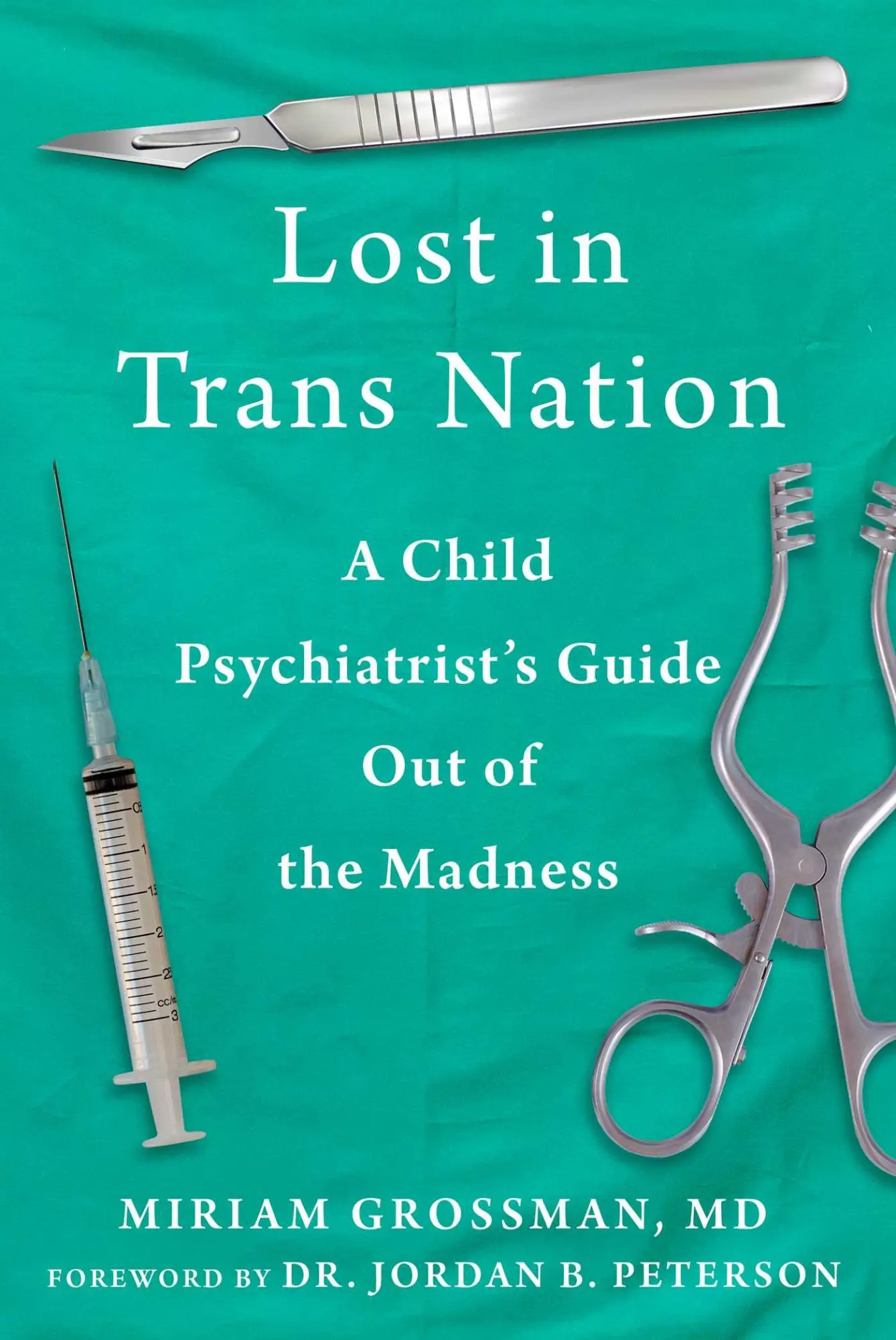 Cover: 9781510777743 | Lost in Trans Nation | A Child Psychiatrist's Guide Out of the Madness