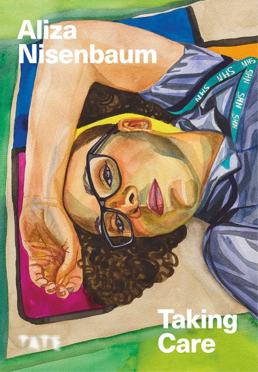 Cover: 9781849767743 | Aliza Nisenbaum | Taking Care | Aliza Nisenbaum | Taschenbuch | 2021