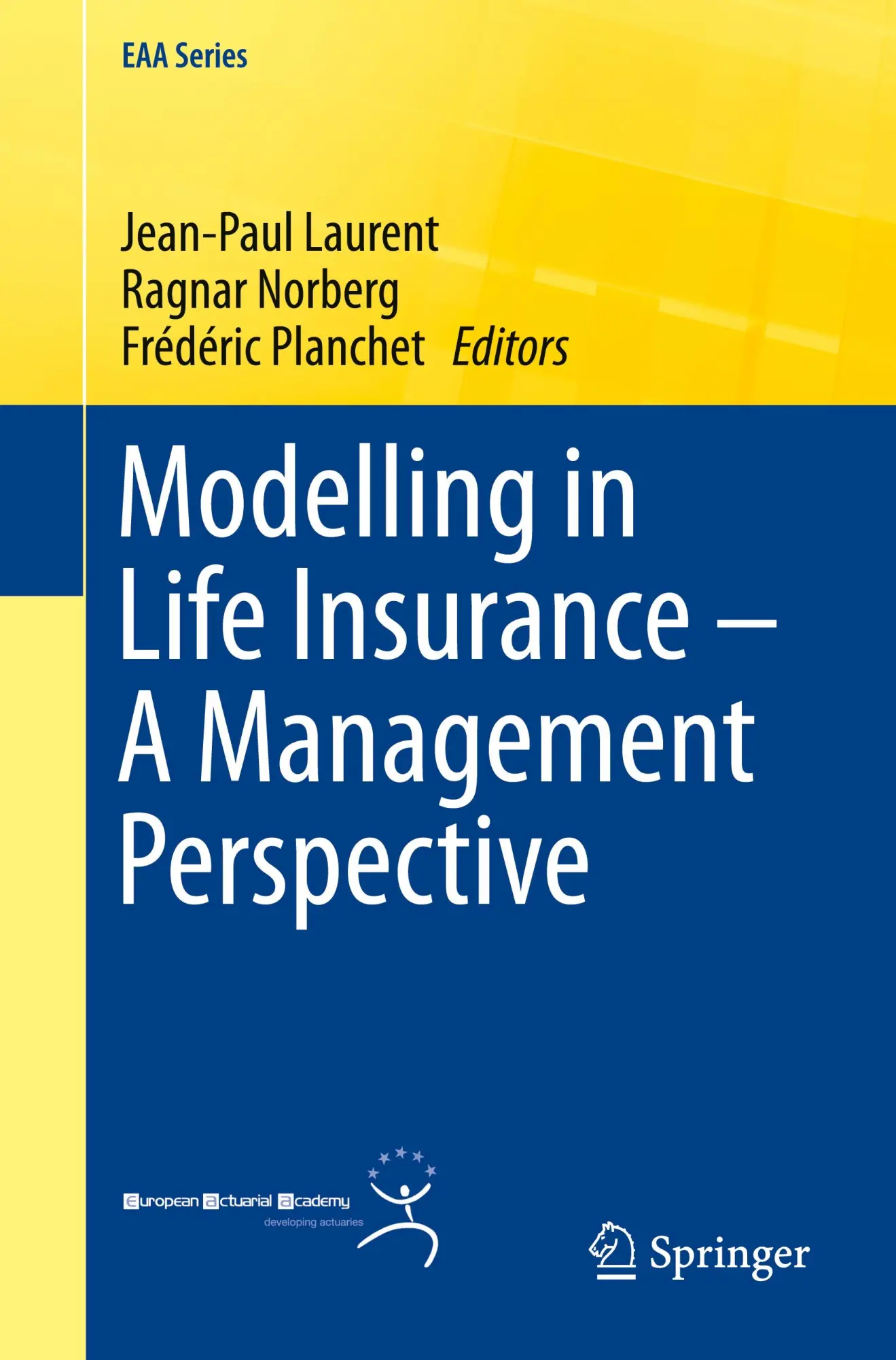 Cover: 9783319297743 | Modelling in Life Insurance - A Management Perspective | Taschenbuch