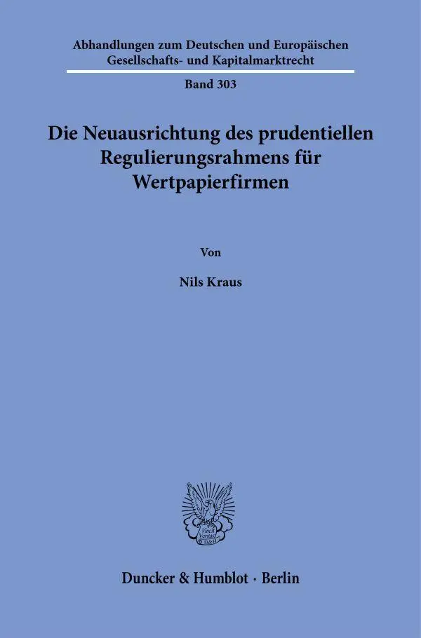 Die Neuausrichtung des prudentiellen Regulierungsrahmens für Wertpapierfirmen