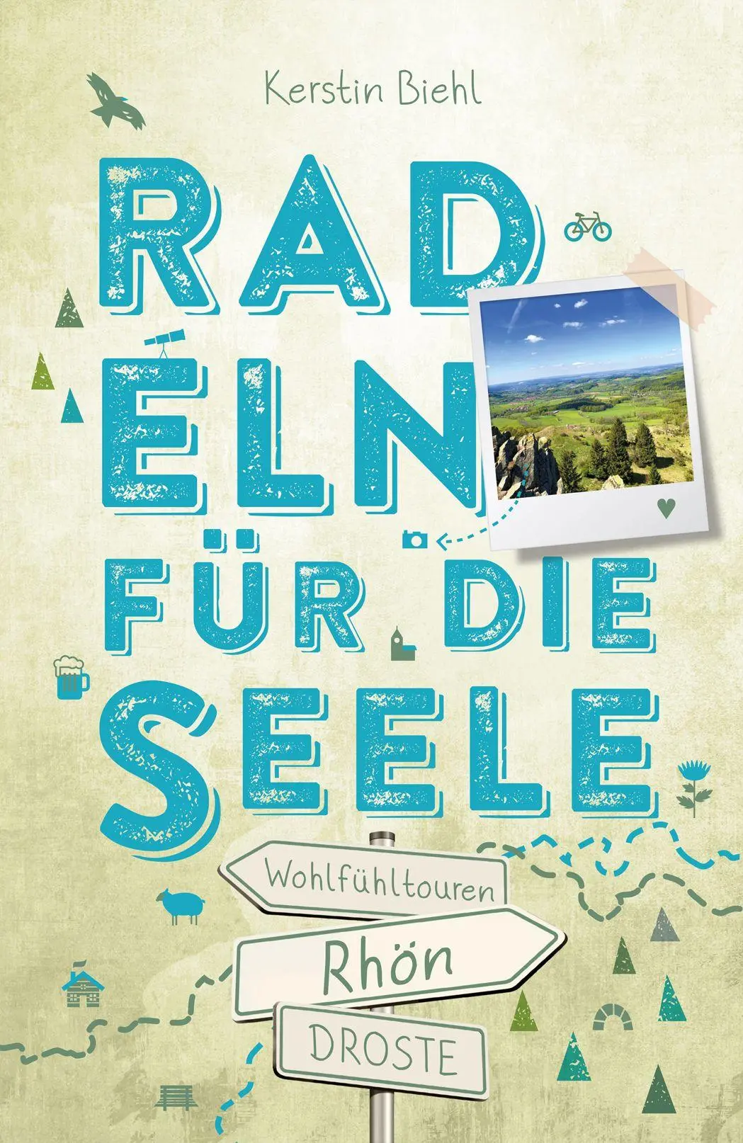 Cover: 9783770027743 | Rhön. Radeln für die Seele | Wohlfühltouren | Kerstin Biehl | Buch