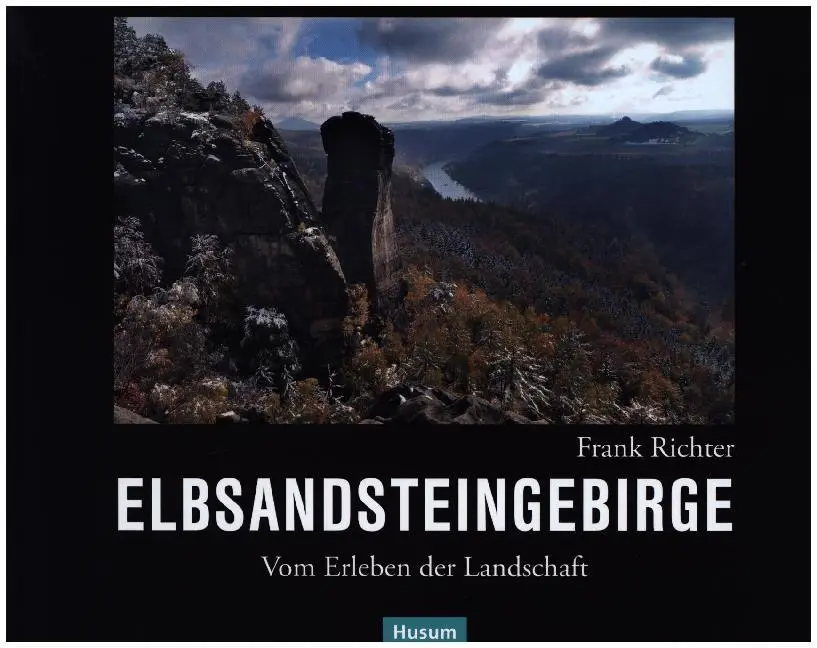 Cover: 9783898767743 | Elbsandsteingebirge | Vom Erleben der Landschaft | Frank Richter
