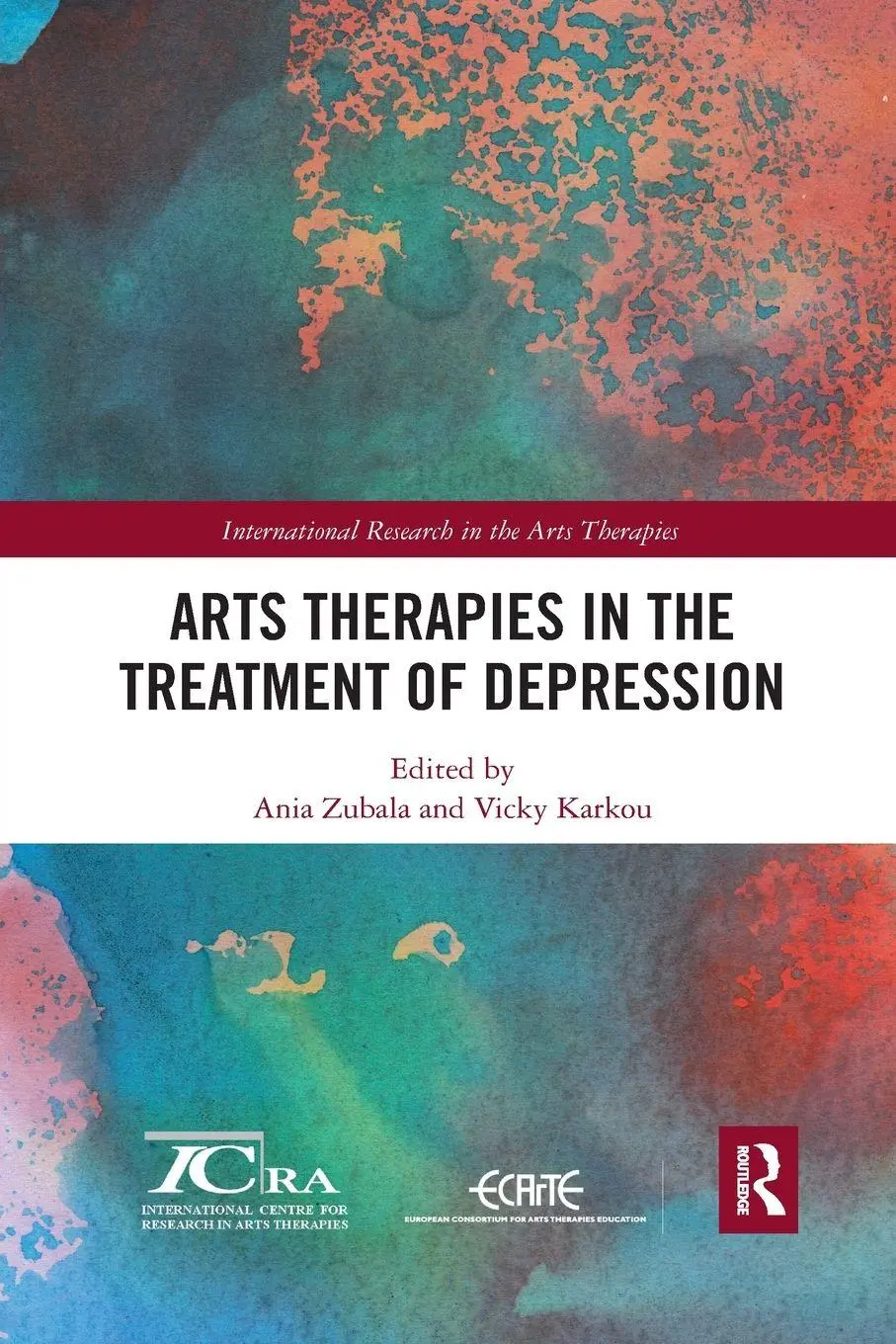 Cover: 9780367487843 | Arts Therapies in the Treatment of Depression | Ania Zubala (u. a.)