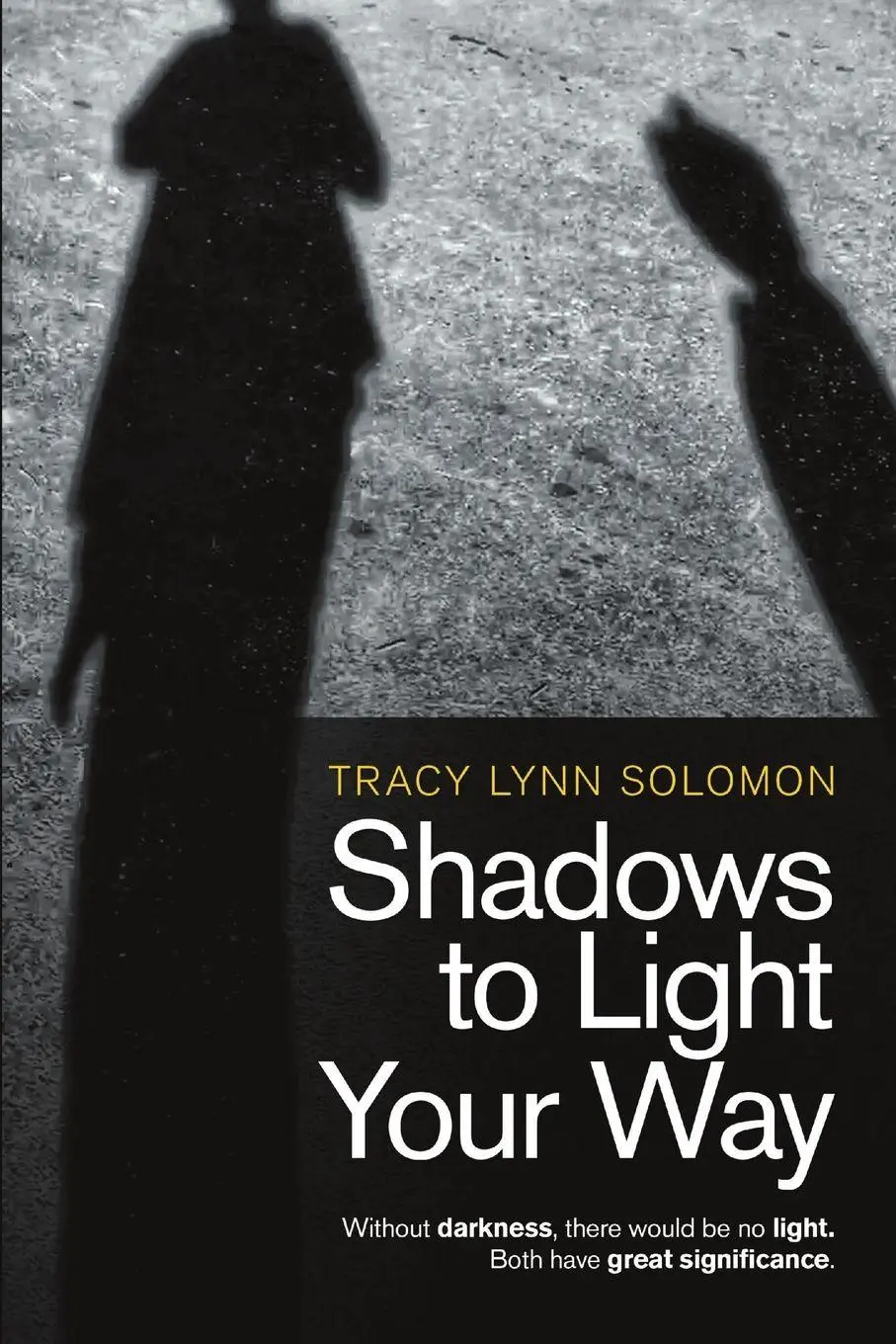 Cover: 9781684707843 | Shadows to Light Your Way | Tracy Lynn Solomon | Taschenbuch | 2019