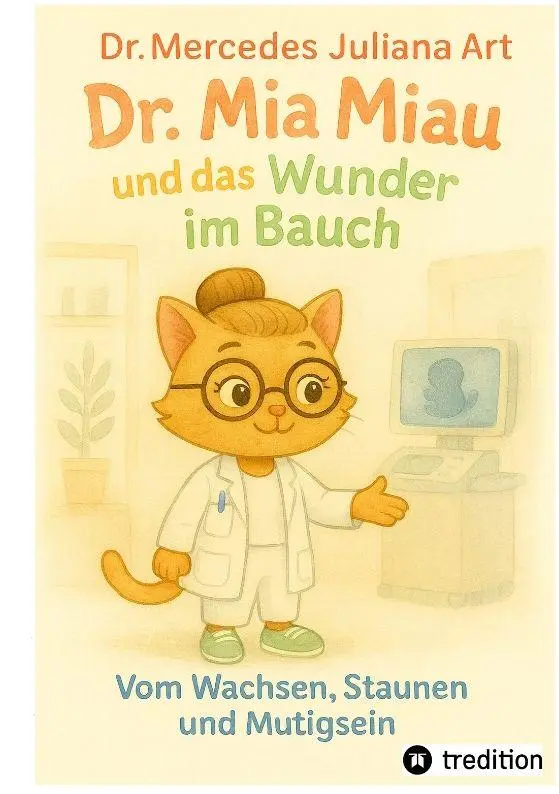 Cover: 9783384777843 | Dr. Mia Miau und das Wunder im Bauch | Mercedes Juliana Art | Buch