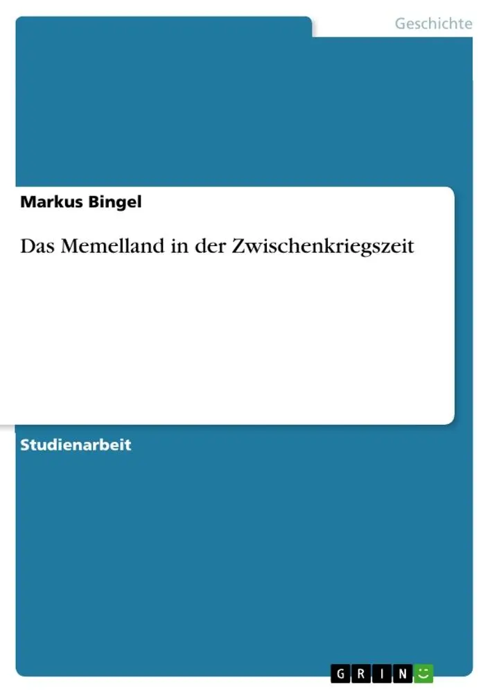 Cover: 9783656197843 | Das Memelland in der Zwischenkriegszeit | Markus Bingel | Taschenbuch