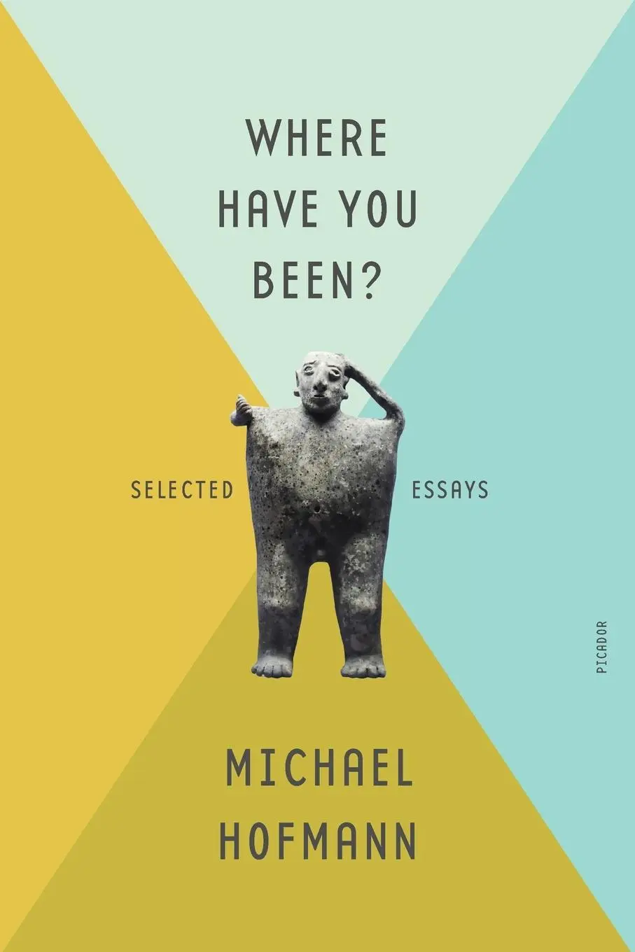 Cover: 9781250907943 | Where Have You Been? | Michael Hofmann | Taschenbuch | Englisch | 2023