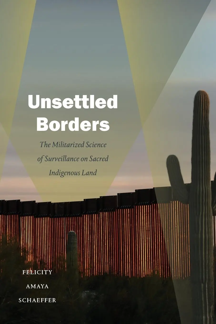 Cover: 9781478017943 | Unsettled Borders | Felicity Amaya Schaeffer | Taschenbuch | Englisch