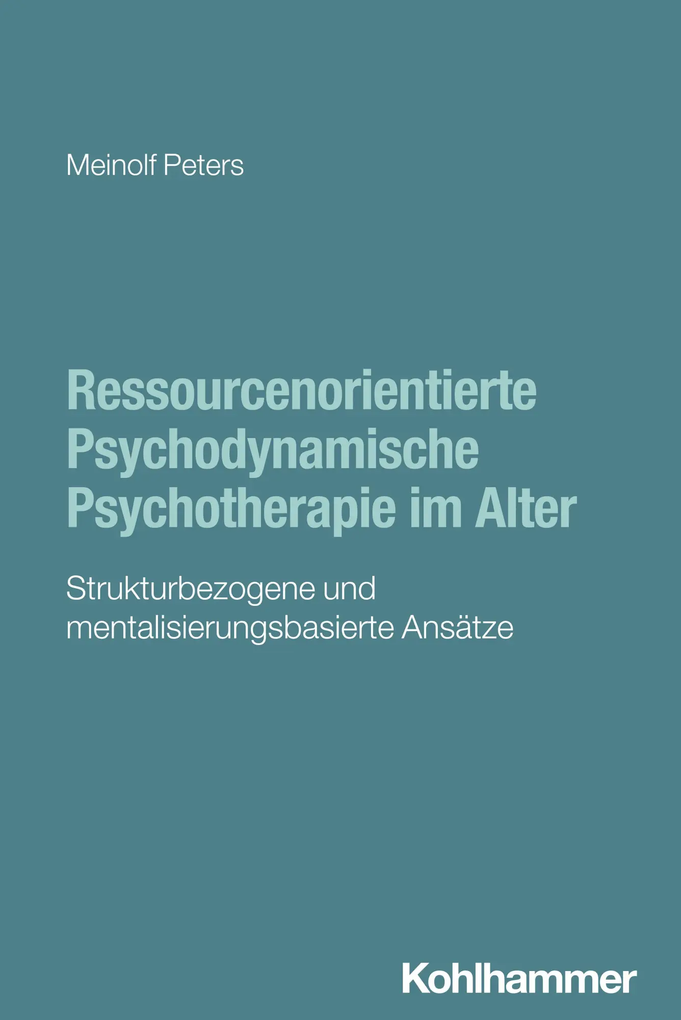 Cover: 9783170447943 | Ressourcenorientierte Psychodynamische Psychotherapie im Alter | Buch