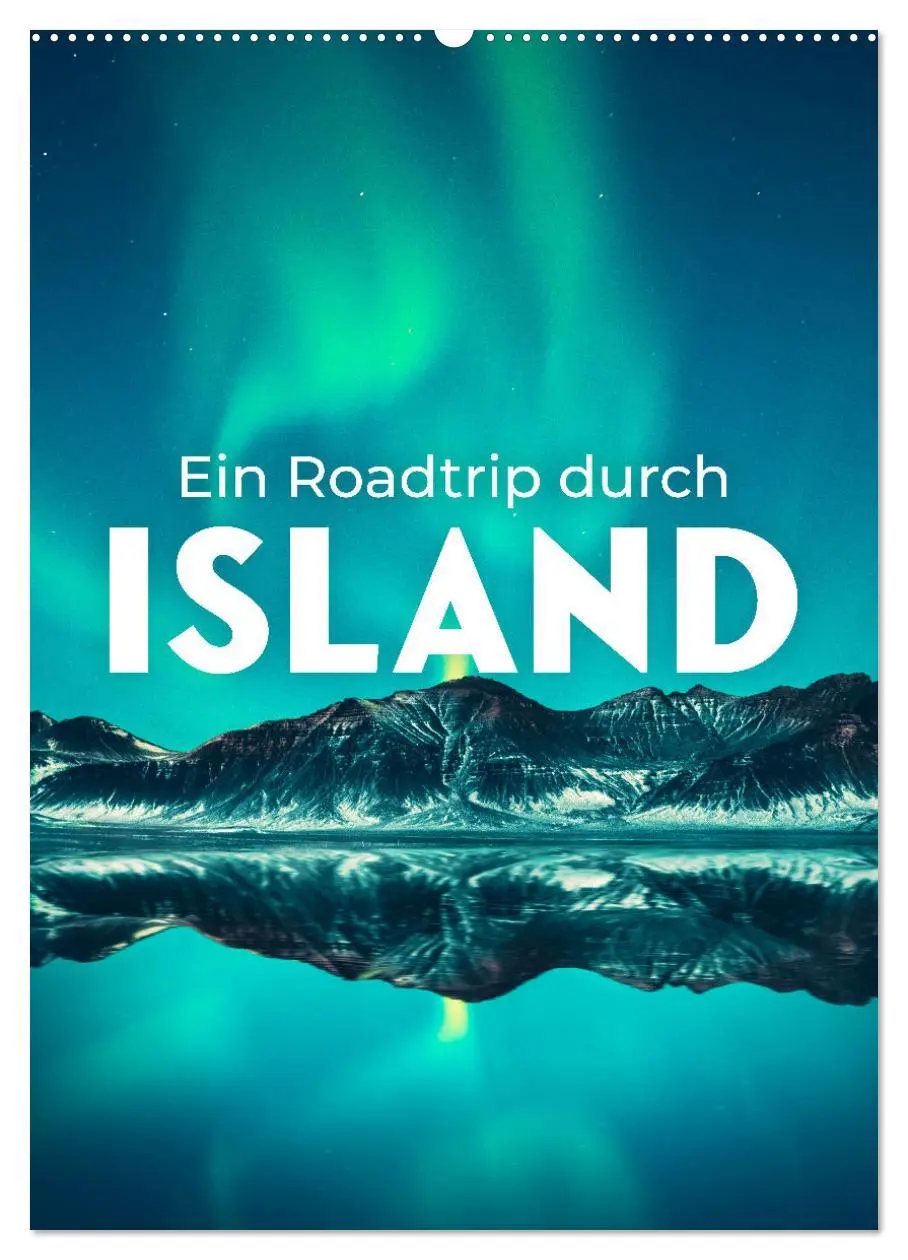 Cover: 9783516357943 | Ein Roadtrip durch Island (Wandkalender 2026 DIN A2 hoch), CALVENDO...