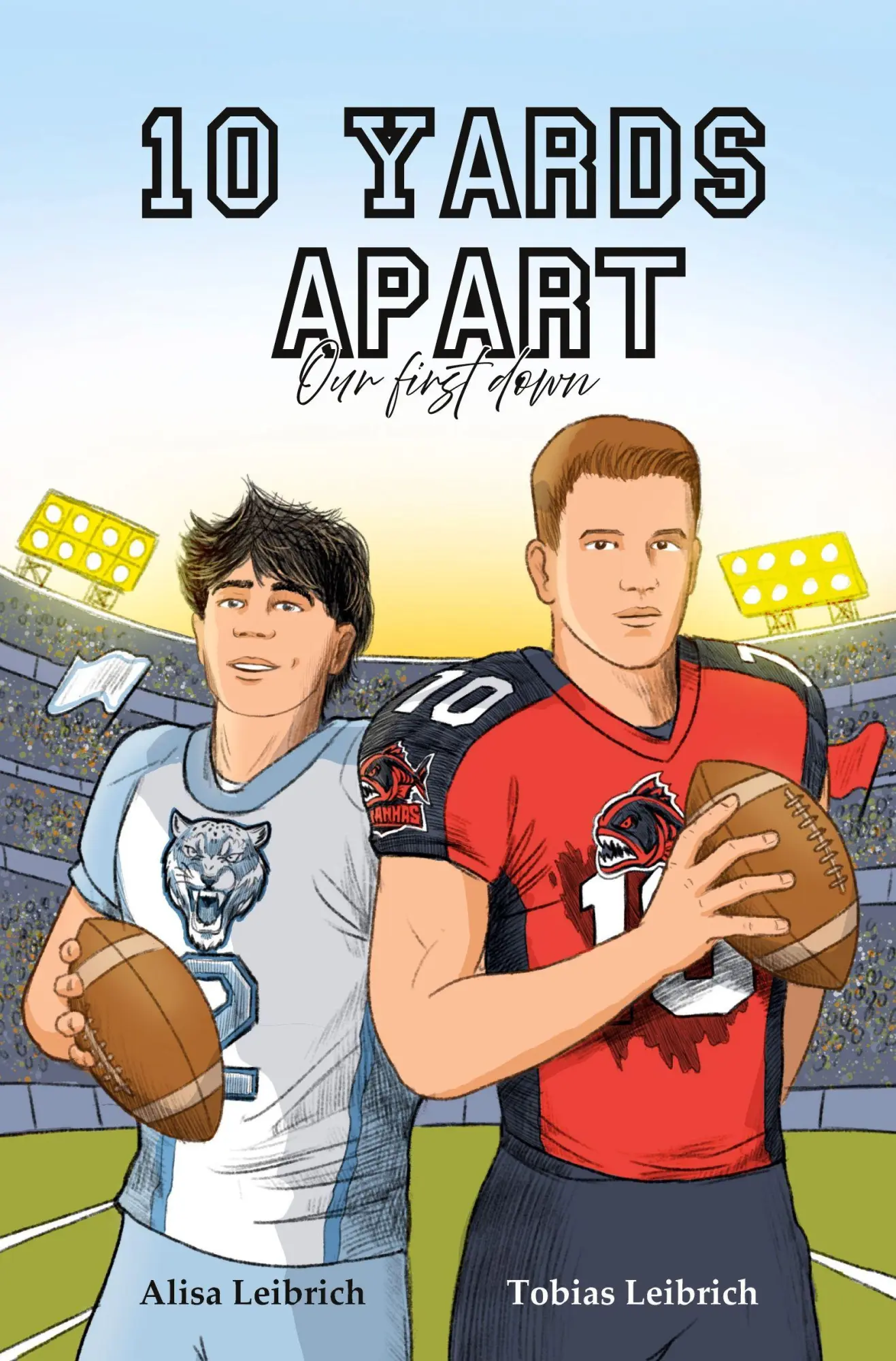 Cover: 9783695627943 | 10 Yards Apart | Our First Down | Alisa Leibrich (u. a.) | Taschenbuch