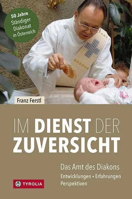 Cover: 9783702237943 | Im Dienst der Zuversicht | Franz/Weber, Franz Ferstl | Taschenbuch