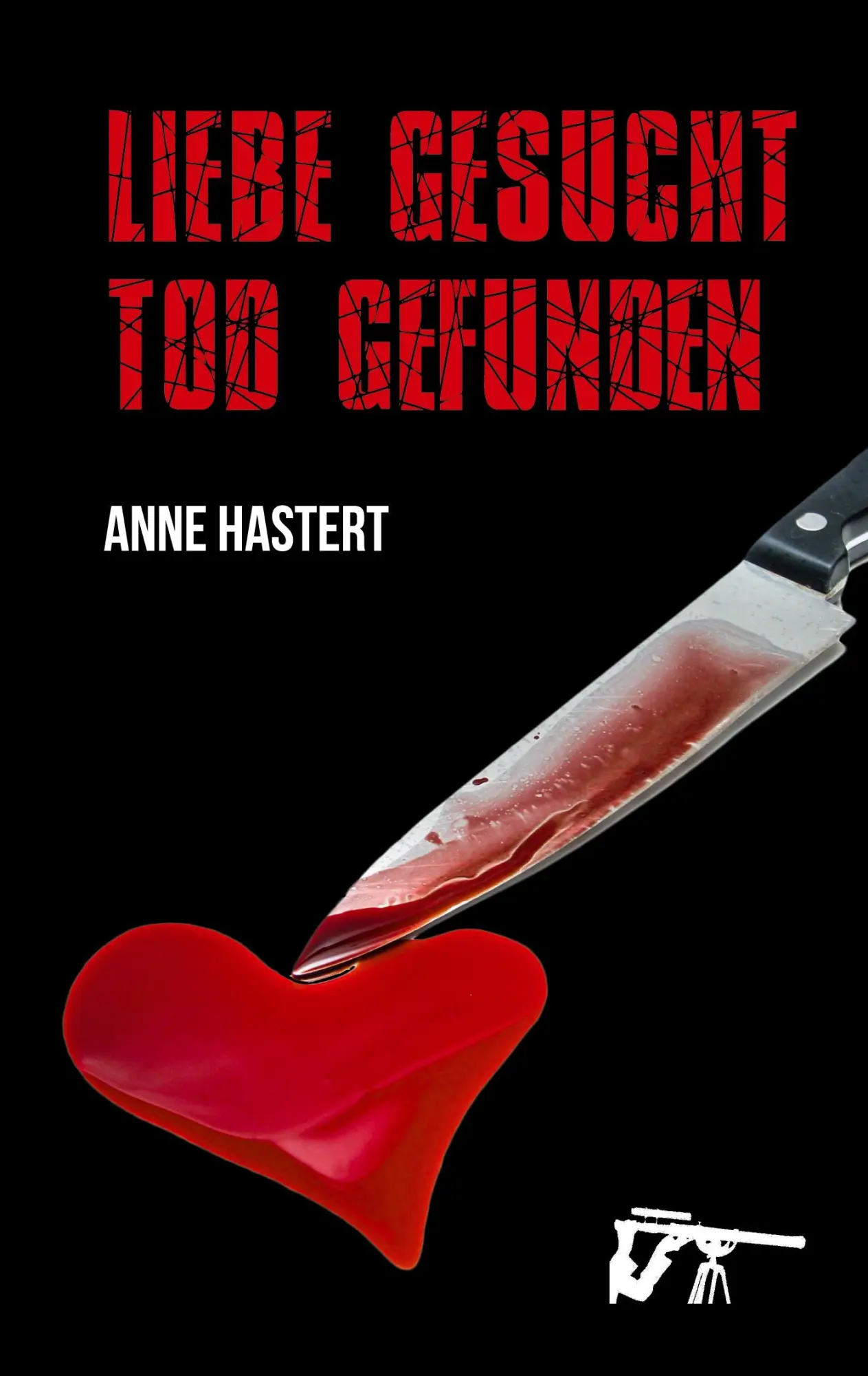 Cover: 9783740787943 | Liebe gesucht - Tod gefunden | Anne Hastert | Taschenbuch | 100 S.