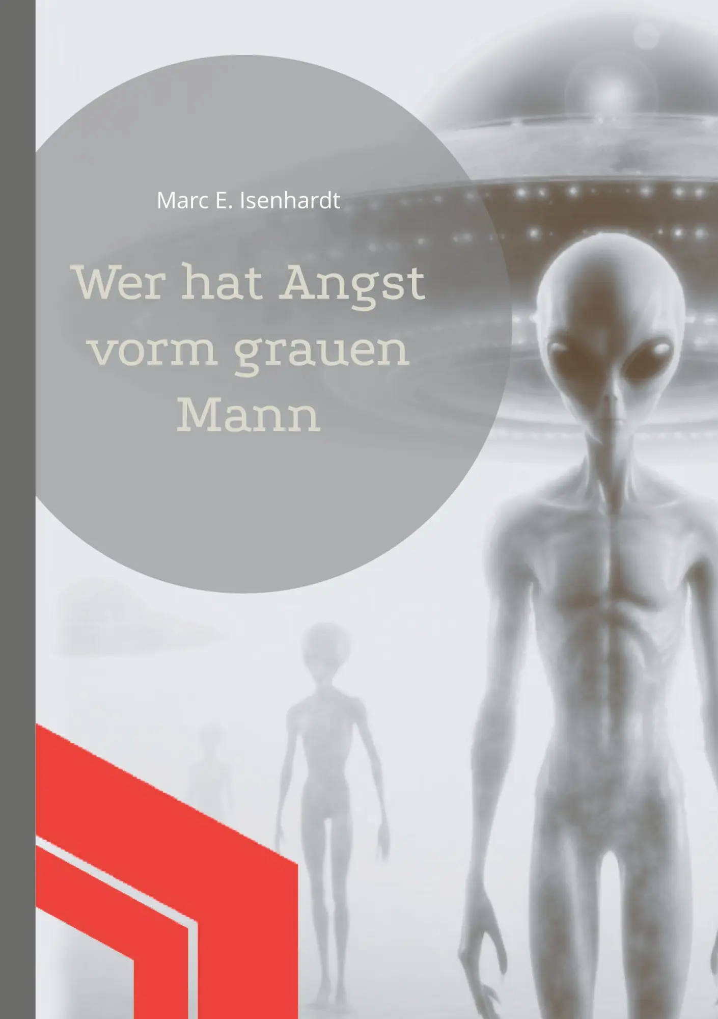 Cover: 9783769357943 | Wer hat Angst vorm grauen Mann | Marc E. Isenhardt | Taschenbuch