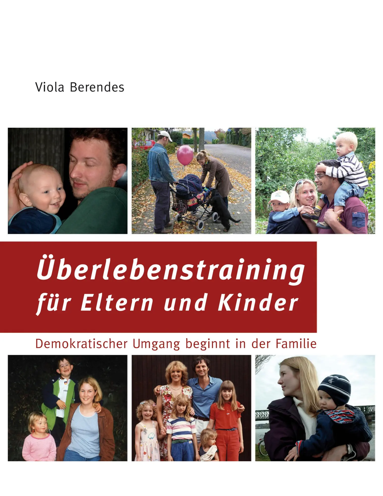 Cover: 9783833467943 | Überlebenstraining für Eltern und Kinder | Viola Berendes | Buch