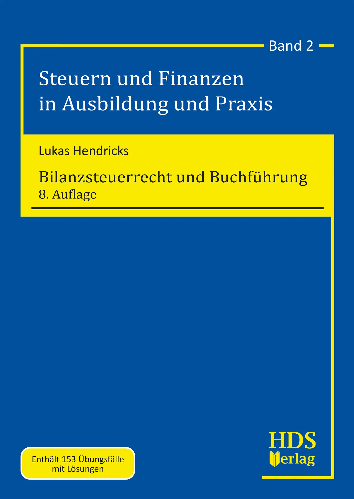 Cover: 9783955547943 | Bilanzsteuerrecht und Buchführung | Lukas Hendricks | Taschenbuch