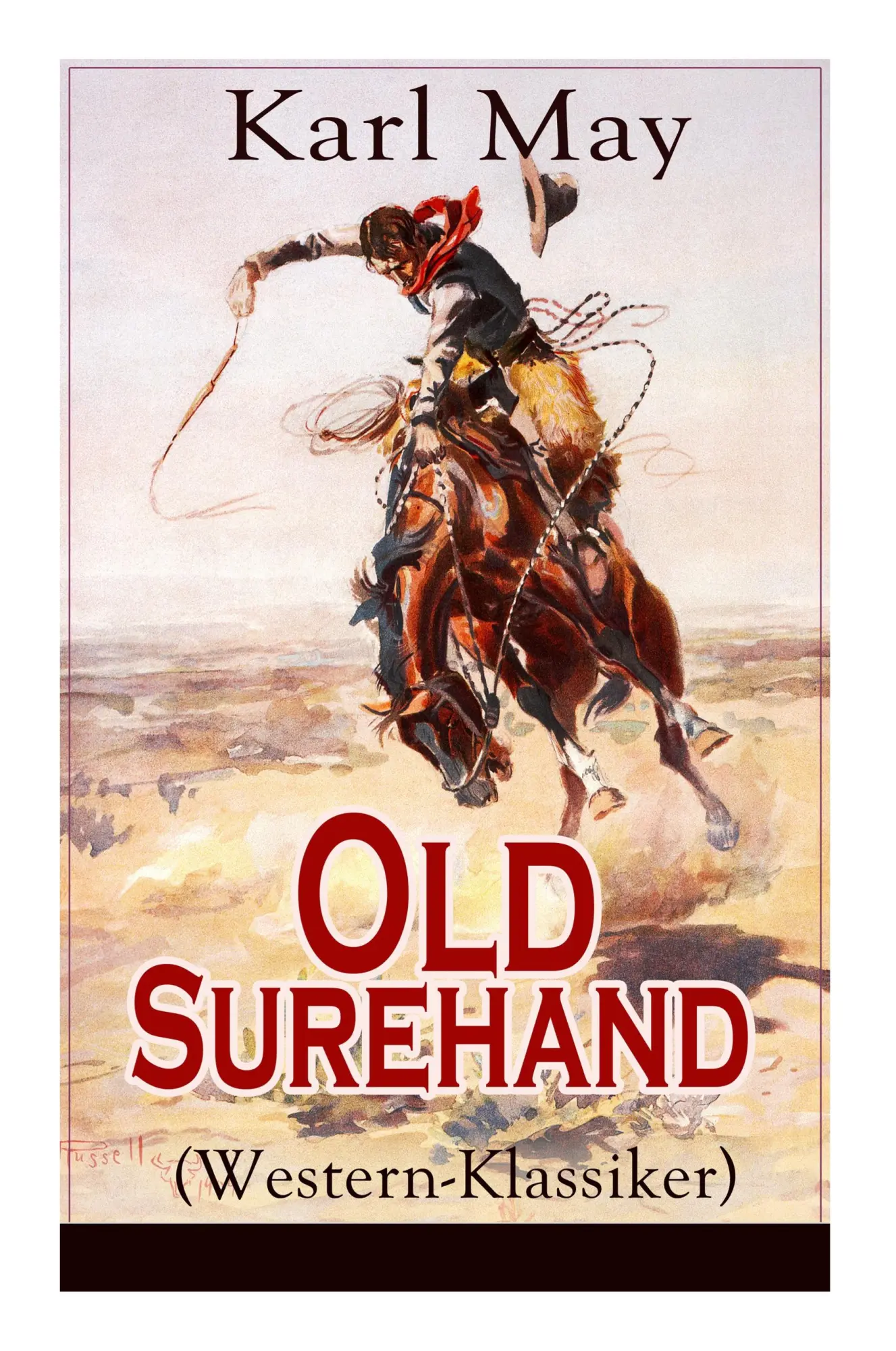 Cover: 9788027317943 | Old Surehand (Western-Klassiker): Alle 3 Bände | Karl May | Buch