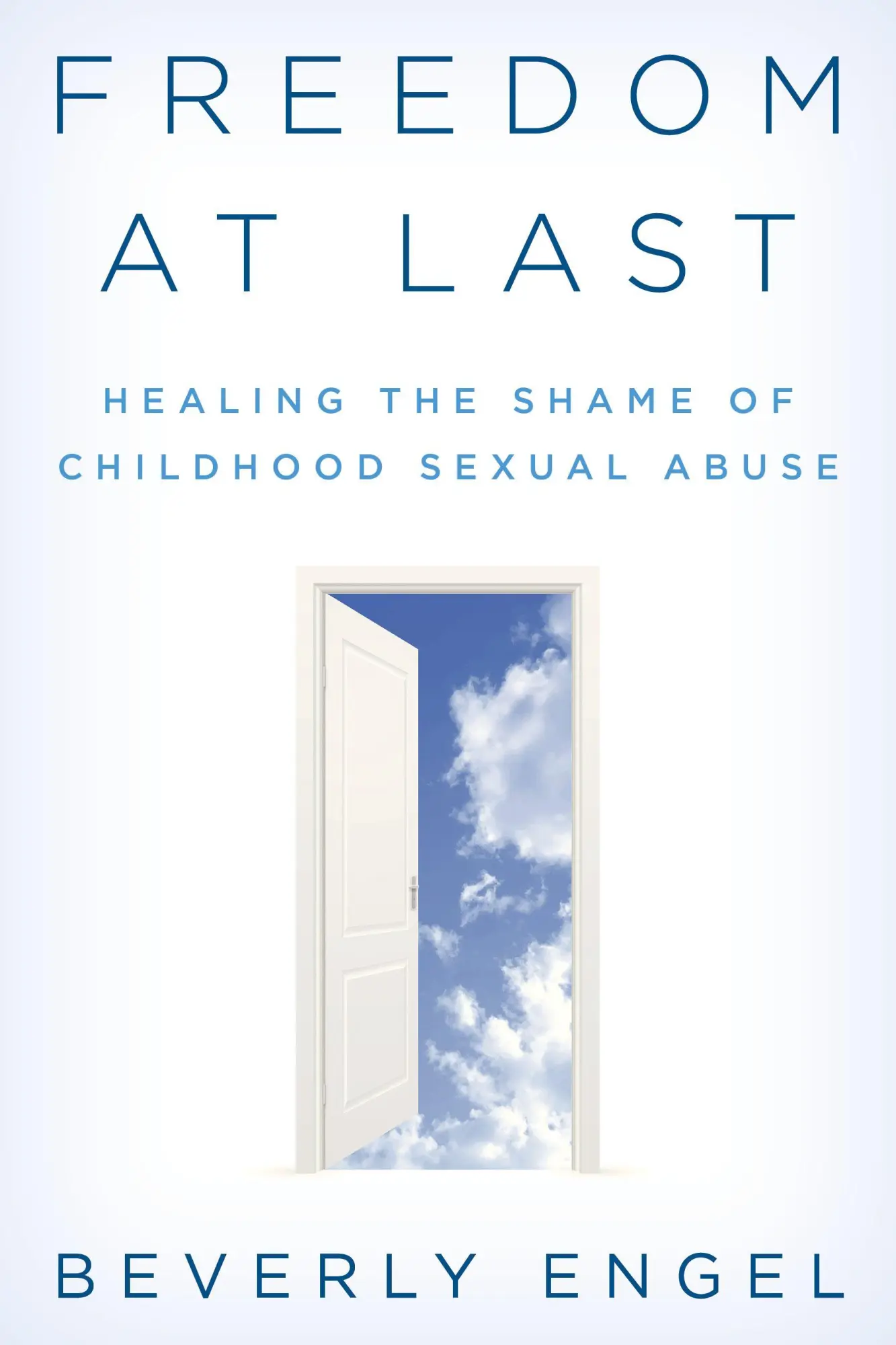 Cover: 9781633888043 | Freedom at Last | Healing the Shame of Childhood Sexual Abuse | Engel