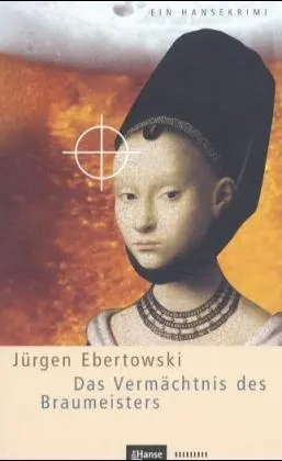 Cover: 9783434528043 | Das Vermächtnis des Braumeisters | Jürgen Ebertowski | Taschenbuch