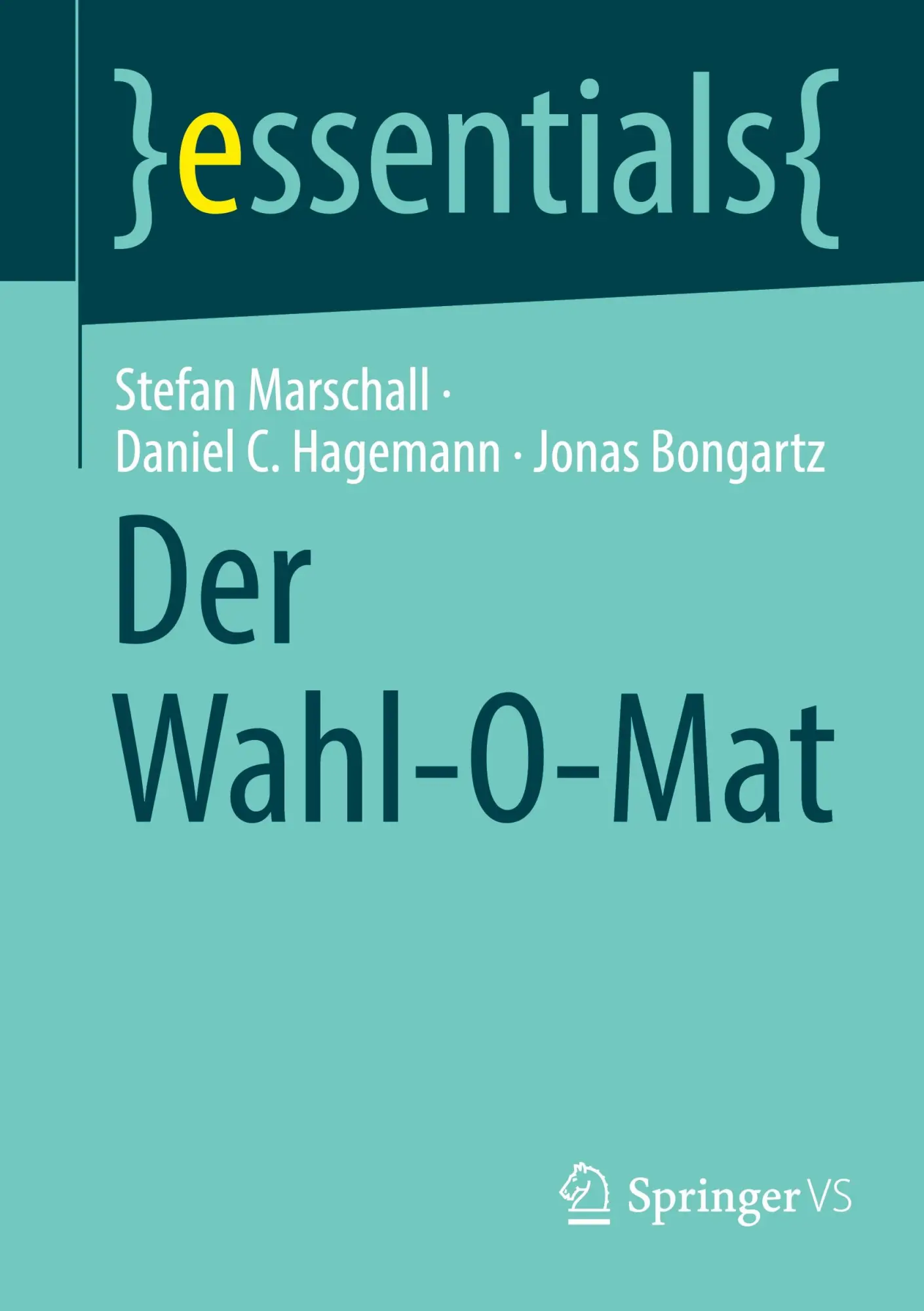 Cover: 9783658508043 | Der Wahl-O-Mat | Stefan Marschall (u. a.) | Taschenbuch | xii | 2026