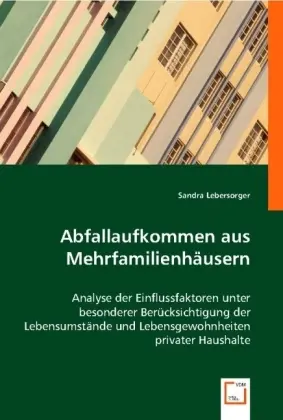 Cover: 9783836498043 | Abfallaufkommen aus Mehrfamilienhäusern | Sandra Lebersorger | Buch